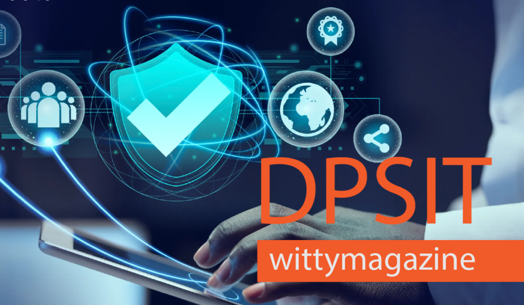 DPSIT: The Game-Changing IT And Data Protection Solution Every Business Needs Now DPSIT