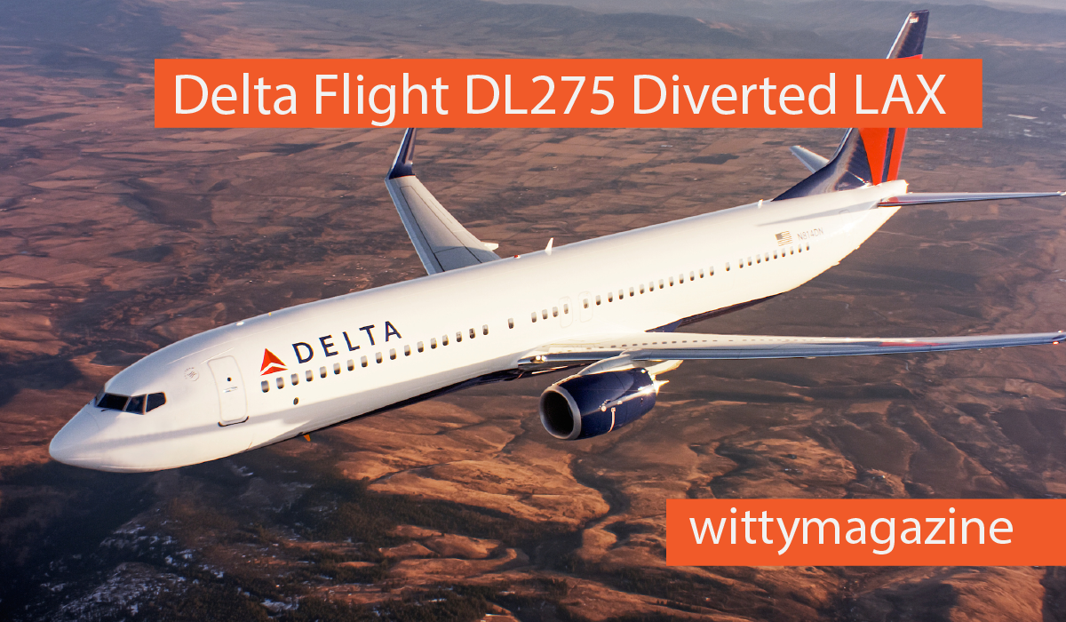 Delta Flight DL275 Diverted LAX