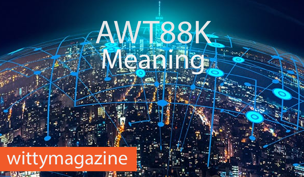 AWT88K Meaning
