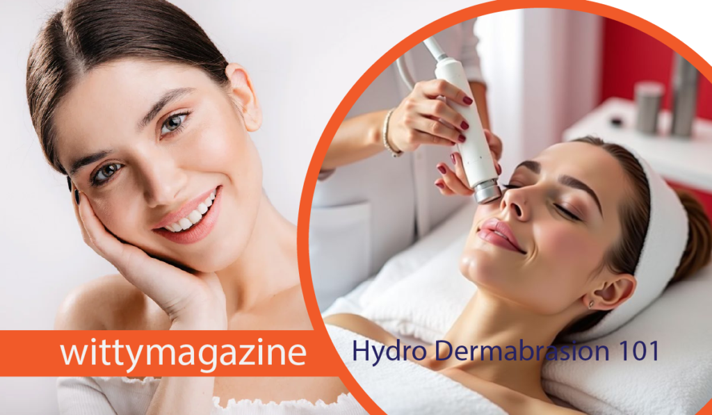 Hydro Dermabrasion 101