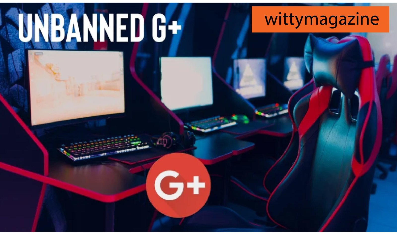 Unbanned G+