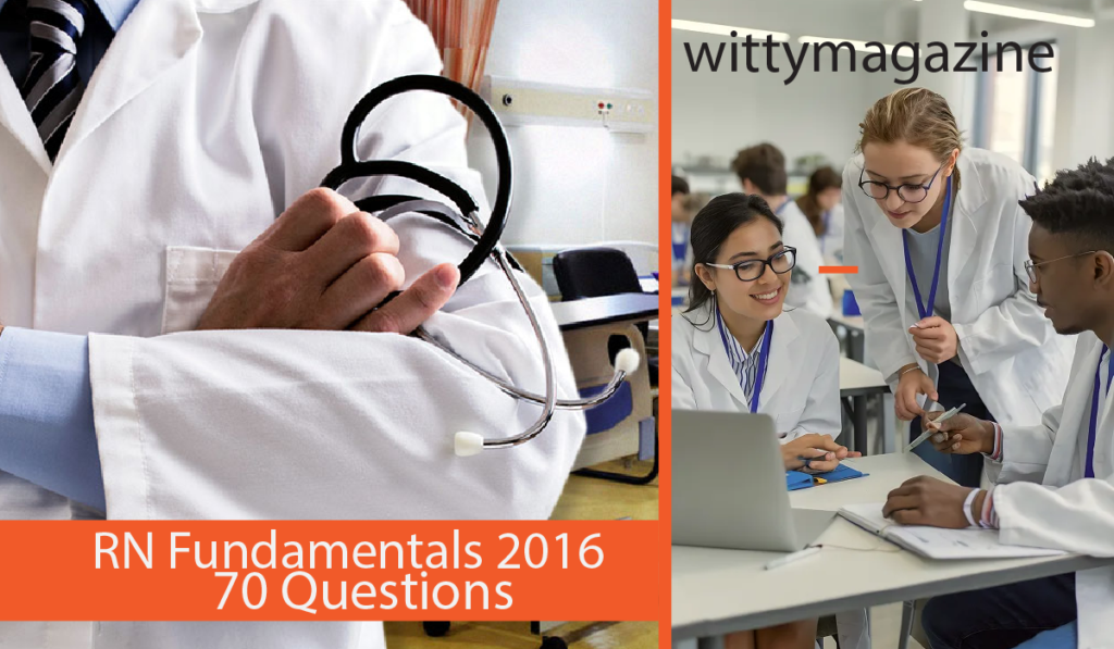 RN Fundamentals 2016 70 Questions