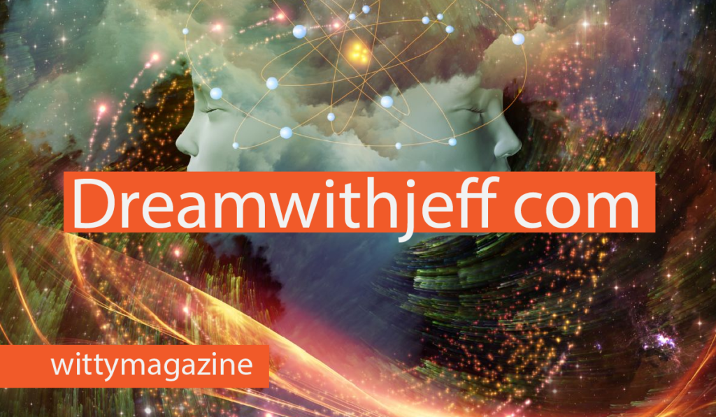 Dreamwithjeff com