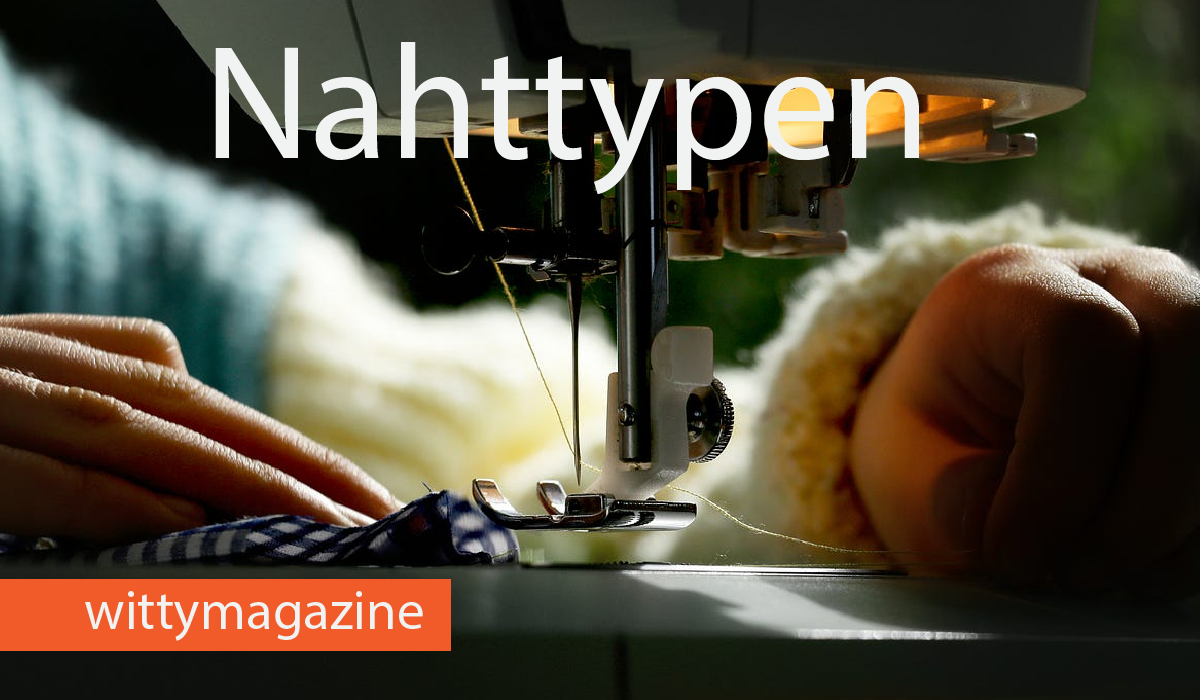 Nahttypen