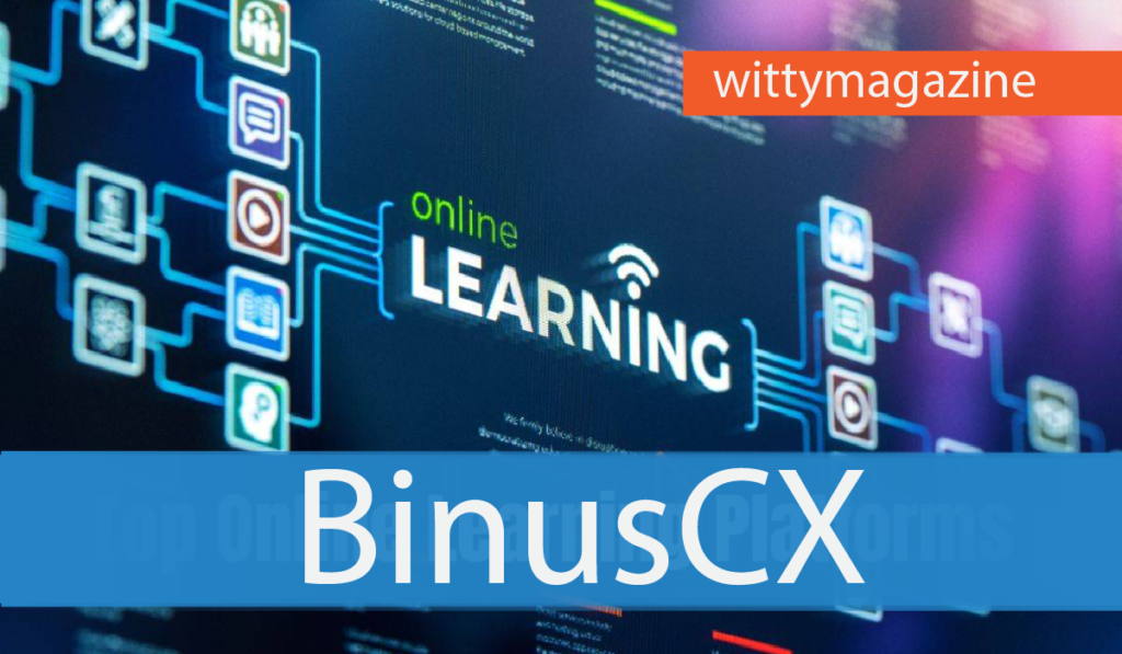 BinusCX: Powerful Guide To The Smart Learning Platform BinusCX